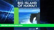 Must Have  Moon Handbooks Big Island of Hawai i: Including Hawaii Volcanoes National Park  Full