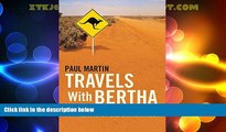 Big Sales  Travels with Bertha: Two Years Exploring Australia in an 1978 Ford Station Wagon  READ