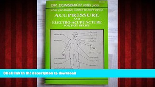 Buy book  Dr. Donsbach tells you what you always wanted to know about acupressure and