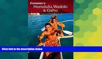 Ebook Best Deals  Frommer s Honolulu, Waikiki   Oahu (Frommer s Complete Guides)  Buy Now