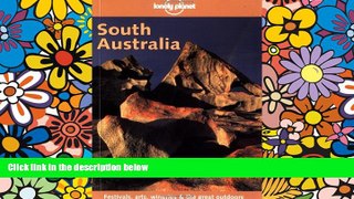 Must Have  Lonely Planet South Australia (Lonely Planet Adelaide   South Australia)  Full Ebook