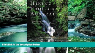 Best Deals Ebook  Hiking Tropical Australia: Queensland and Northern New South Wales  Best Seller