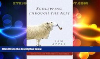 Buy NOW  Schlepping Through the Alps: My Search for Austria s Jewish Past with Its Last Wandering
