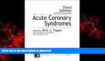 Read books  Acute Coronary Syndromes, Third Edition (Fundamental and Clinical Cardiology) online