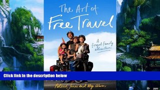 Best Buy Deals  The Art of Free Travel: A Frugal Family Adventure  Best Seller Books Best Seller