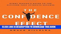 [PDF] Epub The Confidence Effect: Every Woman s Guide to the Attitude That Attracts Success Full