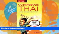 Best Buy Deals  Outrageous Thai: Slang, Curses and Epithets (Thai Phrasebook)  Best Seller Books