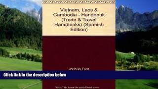 Best Buy Deals  Vietnam, Laos   Cambodia - Handbook (Trade   Travel Handbooks) (Spanish Edition)