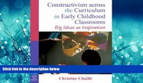 Read Constructivism across the Curriculum in Early Childhood Classrooms: Big Ideas as Inspiration