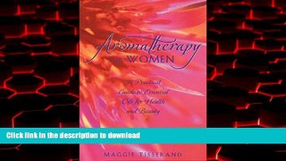 liberty book  Aromatherapy for Women: A Practical Guide to Essential Oils for Health and Beauty