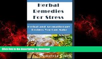 liberty books  Herbal Remedies for Stress: Herbal and Aromatherapy Recipes You Can Make (Heart of