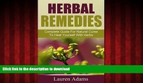 Best books  Herbal Remedies: Complete Guide For Natural Cures To Heal Yourself With Herbs online