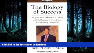 READ  The Biology of Success: Set Your Mental Thermostat to High with Dr. Bob ARnot s