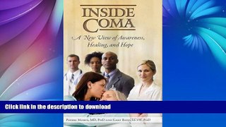 EBOOK ONLINE  Inside Coma: A New View of Awareness, Healing, and Hope  GET PDF