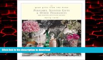 Best books  Good Gifts from the Home: Perfumes, Scented Gifts, and Other Fragrances--Make