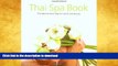FAVORITE BOOK  Thai Spa Book: The Natural Asian Way to Health and Beauty FULL ONLINE