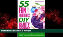 Buy books  55 Fun   Fabulous DIY Beauty Recipes: Natural Homemade Skin, Hair,   Nail Care Recipes