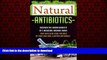 Best books  Natural Antibiotics: Discover The Hidden Benefits Of 5 Medicinal Organic Herbs That