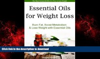 liberty books  Essential Oils for Weight Loss - Burn Fat, Boost Metabolism   Lose Weight with
