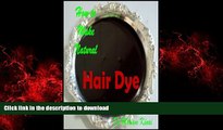 Best book  How to Make Natural Hair Dyes (Make Natural Skin Care Products Book 43) online