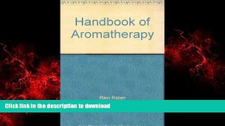 Read books  Handbook of Aromatherapy online for ipad