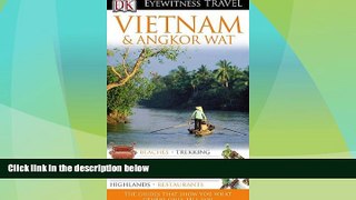 Buy NOW  Eyewitness Travel Guides: Vietnam and Angkor Wat (Gale Non Series E-Books)  Premium