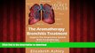 Buy book  The Aromatherapy Bronchitis Treatment: Support the Respiratory System with Essential