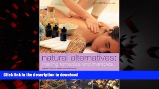 Read book  Natural Alternatives: Healing Remedies and Therapies online to buy