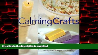 Best book  Calming Crafts: Relaxing Crafts to Inspire Your Creativity