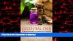Best book  Essential Oils: A Beginner s Complete Guide to Essential Oils, Aromatherapy and Recipes