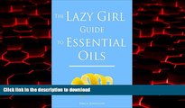 Buy books  The Lazy Girl Guide to Essential Oils (The Lazy Girl Guides) online to buy