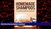 Read books  Homemade Shampoos: A Complete Guide For Beginners (Homemade Body Care Book 1) online