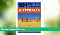 Deals in Books  Australia: Australia Travel Guide: 101 Coolest Things to Do in Australia (Sydney,