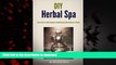 Best books  DIY Herbal Spa:  Learn how to make organic aromatherapy bath products at home