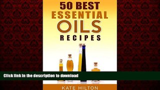 Best book  50 Best Essential Oils Recipes