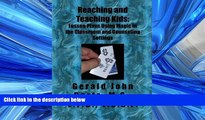 Read Reaching and Teaching Kids: Lesson Plans Using Magic in the Classroom and Counseling Settings