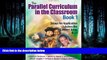 Read The Parallel Curriculum in the Classroom, Book 1: Essays for Application Across the Content