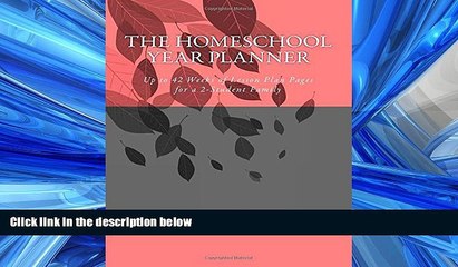 Download The Homeschool Year Planner: Up to 42 Weeks of Lesson Plan Pages for a 2-Student Family