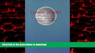Buy books  Cranial Sutures: Analysis, Morphology   Manipulative Strategies online for ipad