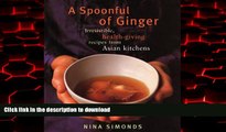 liberty books  A Spoonful of Ginger: Irresistible, Health-Giving Recipes from Asian Kitchens online