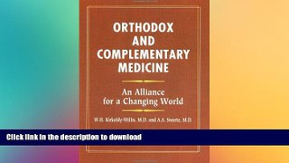EBOOK ONLINE  Orthodox and Complementary Medicine: An Alliance for a Changing World  GET PDF