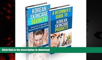 Best book  Skin Care: The Korean Skin Care Box Set: Korean Skin Care Secrets   A Beginner s Guide