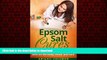 liberty books  Epsom Salt Cures: The Healing Powers of Epsom Salts on the Body, Mind and Soul (The