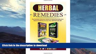 FAVORITE BOOK  Herbal Remedies: The Complete Extensive Guide On Herbal Remedies And Natural