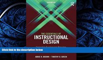 Read The Essentials of Instructional Design: Connecting Fundamental Principles with Process and