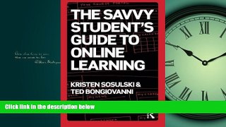 Read The Savvy Student s Guide to Online Learning FullBest Ebook