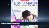 Read Getting Started With the Traits: 3-5: Writing Lessons, Activities, Scoring Guides, and More