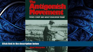 Read Antigonish Movement: Moses Coady and Adult Education Today FreeOnline Ebook