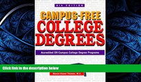 Read Campus-Free College Degrees: Accredited Off-Campus College Degree Programs FreeBest Ebook