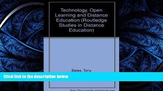 Read Technology, Open Learning and Distance Education (Routledge Studies in Distance Education)